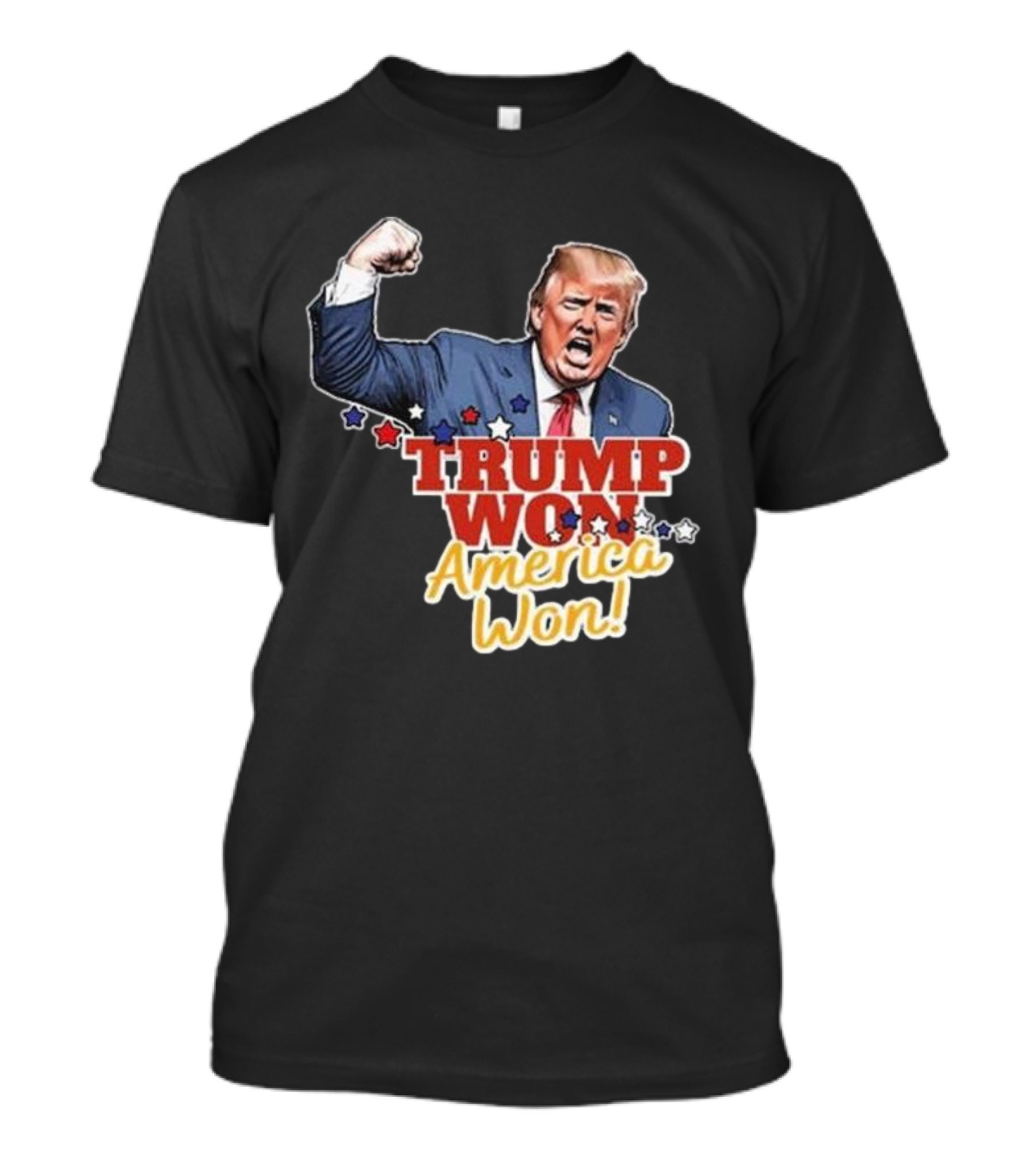 Trump Won America Won Fist Raised Red White Blue Stars T-Shirt