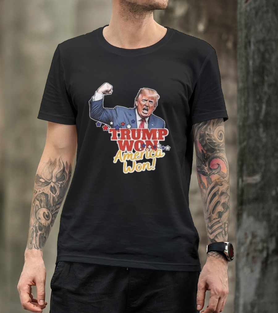 Trump Won America Won Fist Raised Red White Blue Stars T-Shirt