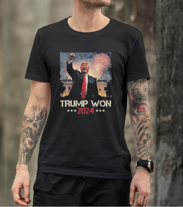 Trump Won 2024 With Fireworks Over White House T-Shirt