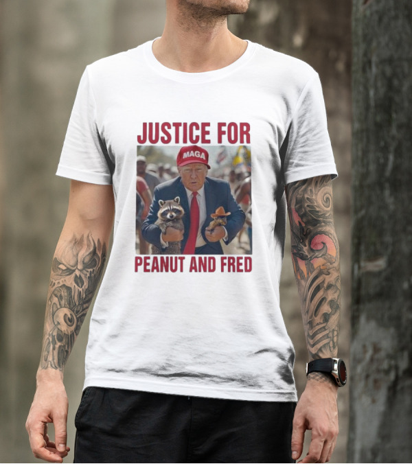 MAGA Justice For Peanut And Fred Trump Holding Raccoon And Squirrel T-Shirt