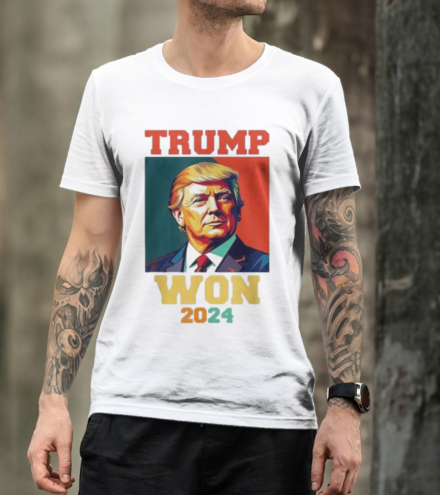 TRUMP WON 2024 President Trump T-Shirt