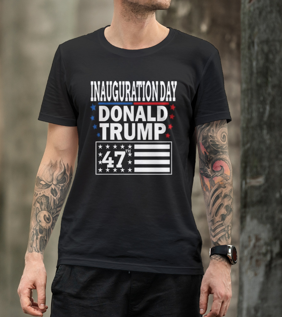 Inauguration Day Donald Trump 47th President America 2025 T-Shirt