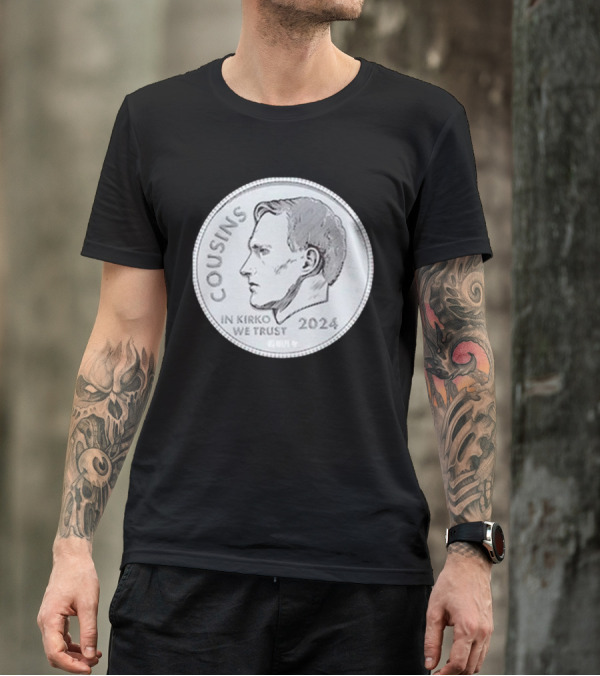 Kirk Cousins In Kirko We Trust Coin T-Shirt