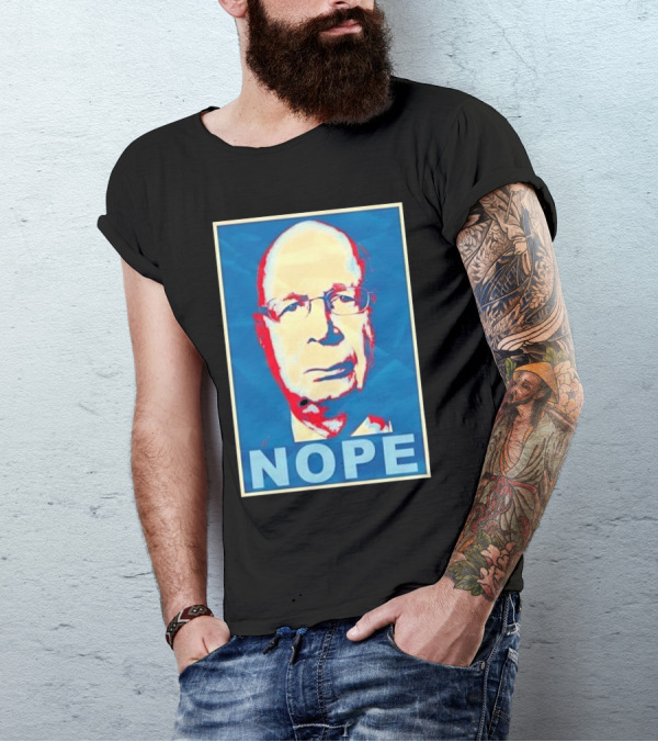 Liz Churchill Klaus Schwab Nope T-Shirt
