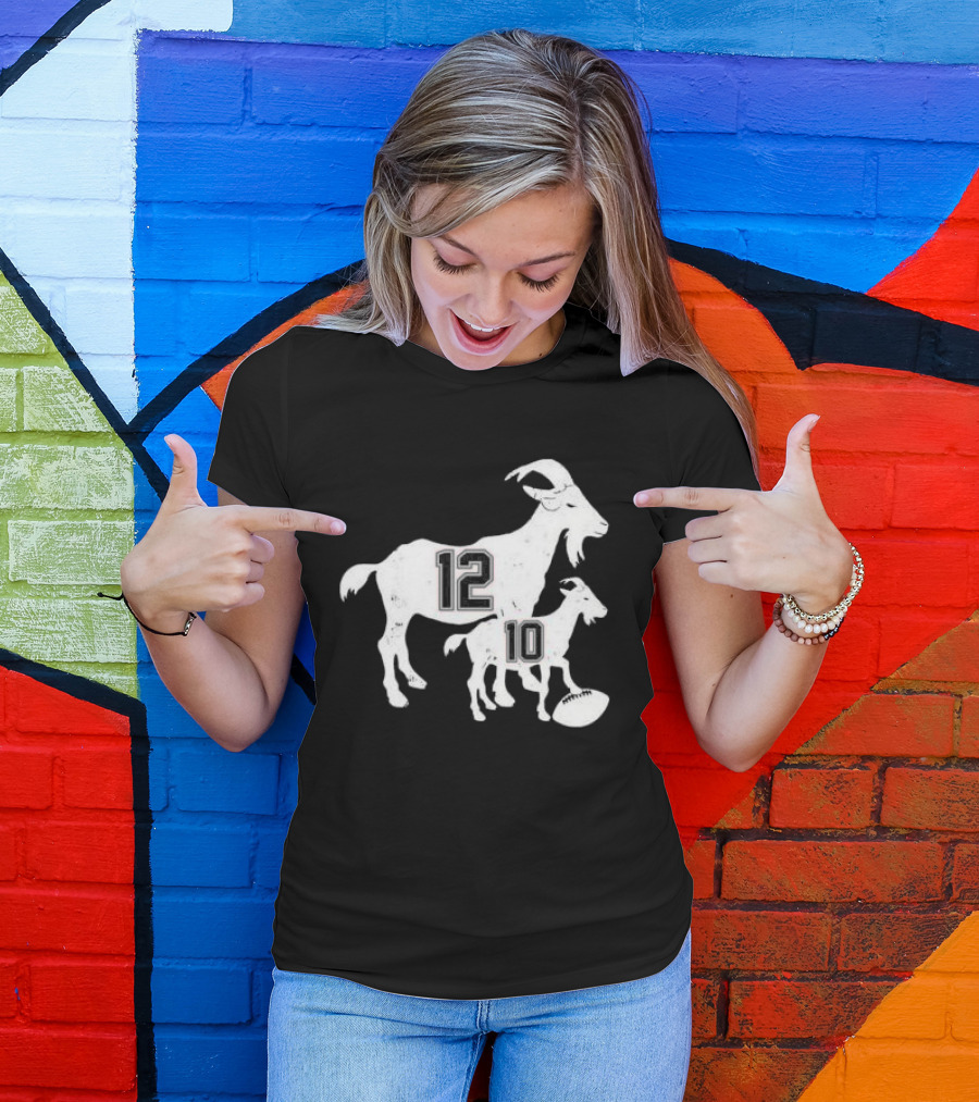 Tom Brady 12 Goat And Drake Maye 10 Baby Goat Football T-Shirt