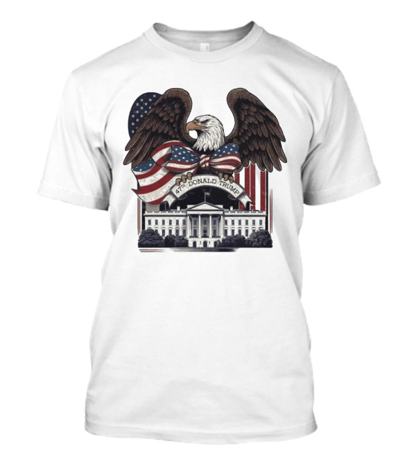 47th Donald Trump Inauguration 2024 Republican Eagle White House T-Shirt