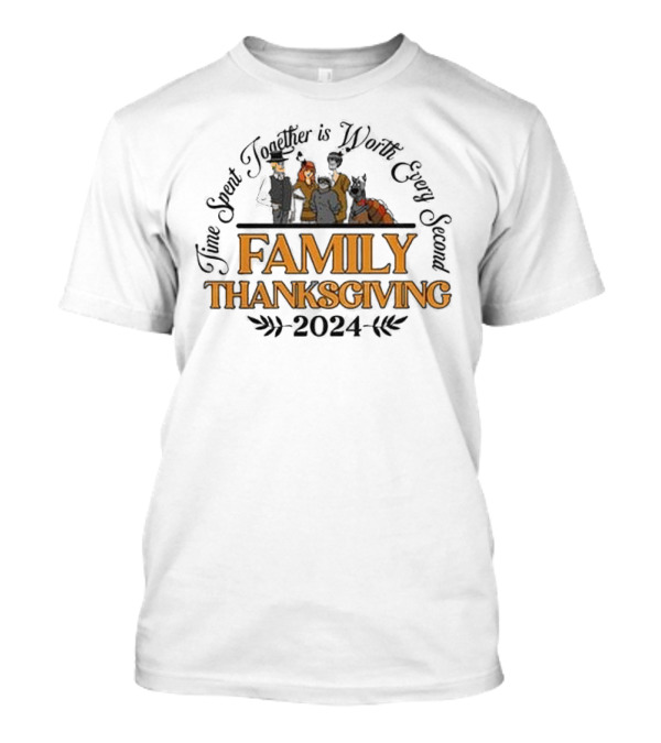 Scooby-Doo Family Thanksgiving 2024 Time Spent Together Is Worth Every Second T-Shirt