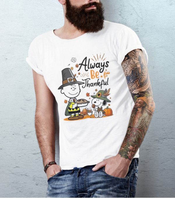 Always Be Thankful Snoopy Charlie Brown Peanuts Thanksgiving Pie T-Shirt