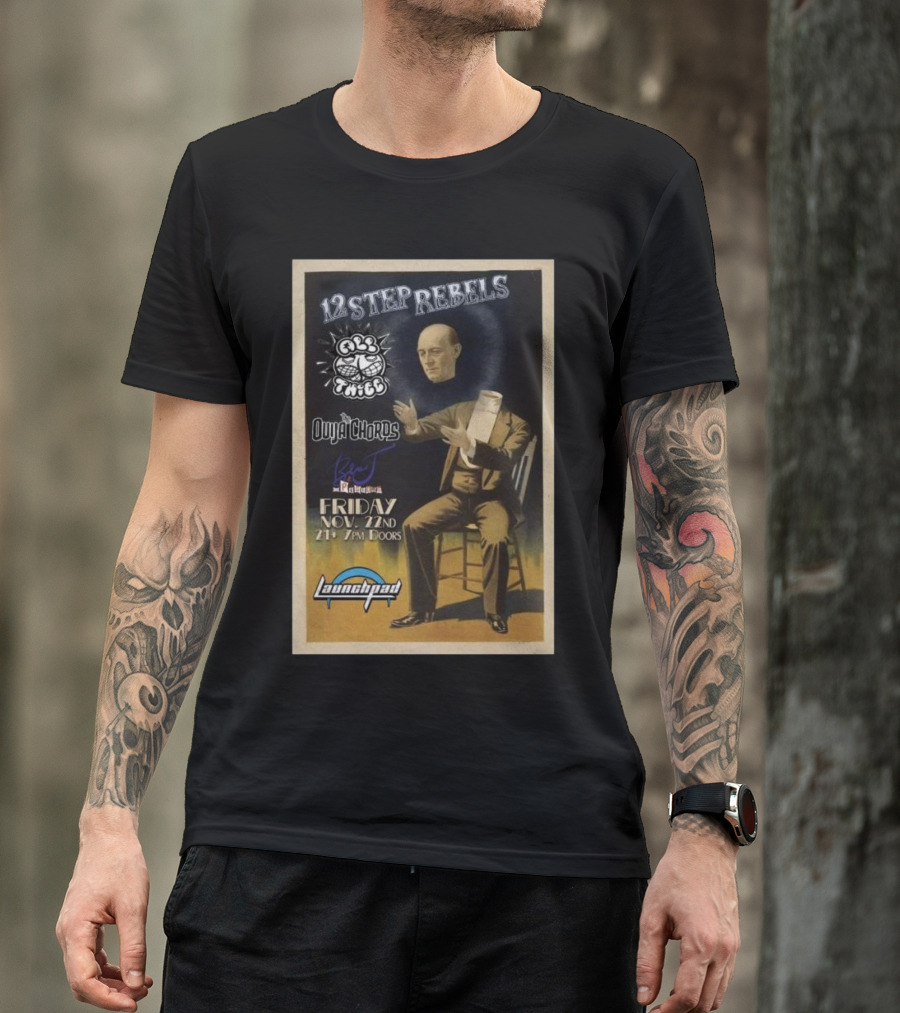 12 Step Rebels Plus Blu The Pigeons The Ouija Chords Live At Launchpad Friday Nov 22 T-Shirt