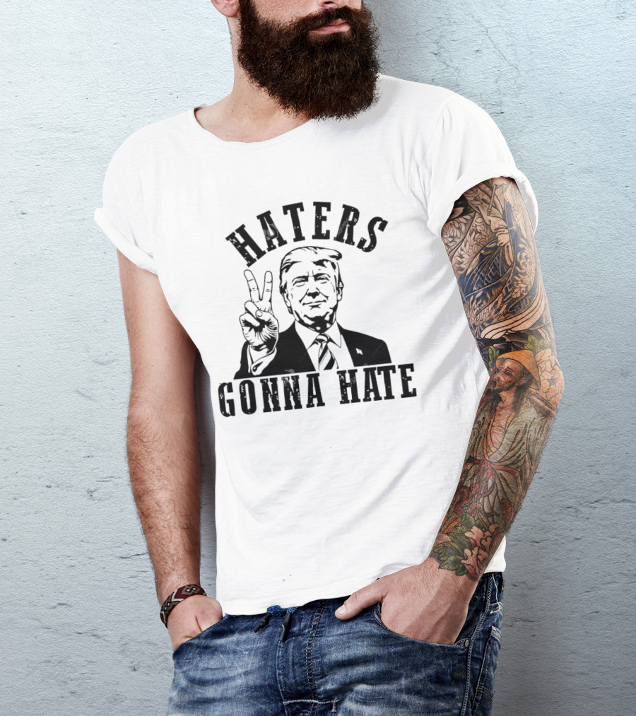 Haters Gonna Hate Trump Victory Peace Sign T-Shirt