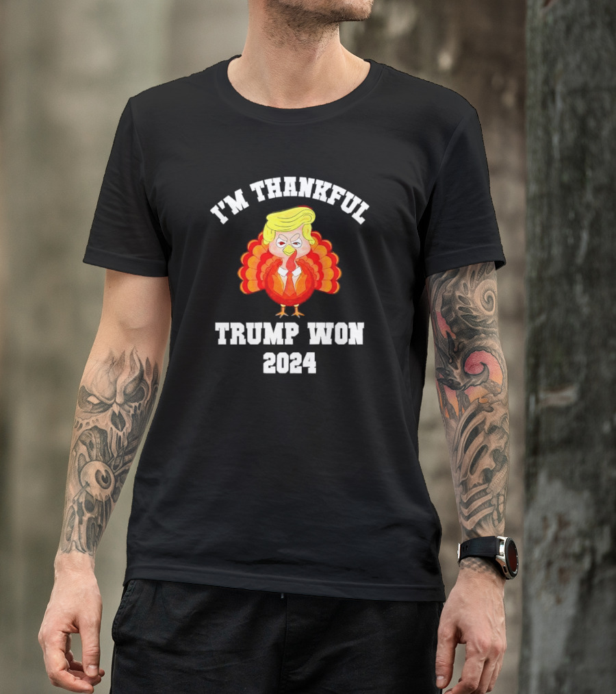I'm Thankful Trump Won 2024 Turkey Trump Cartoon T-Shirt