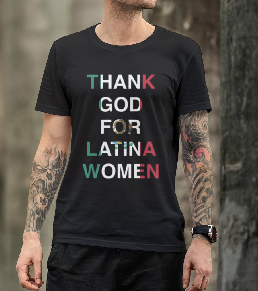 Thank God For Latina Women Mexican Flag Cinco De Mayo T-Shirt