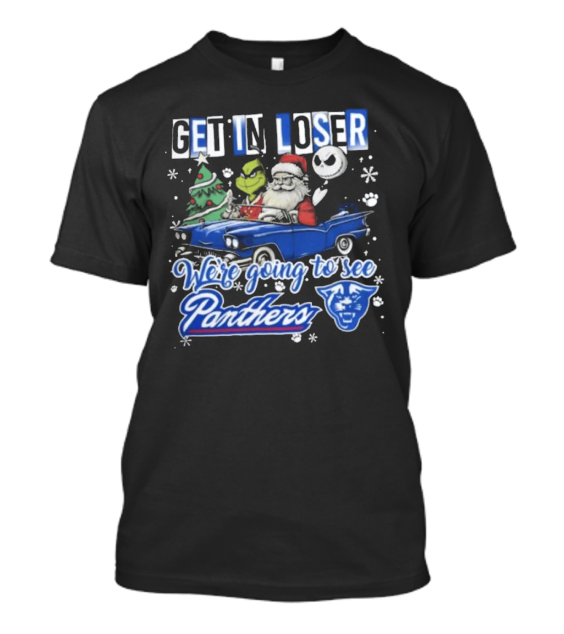 Get In Loser Santa Grinch Jack Skellington Driving To See Panthers Christmas T-Shirt