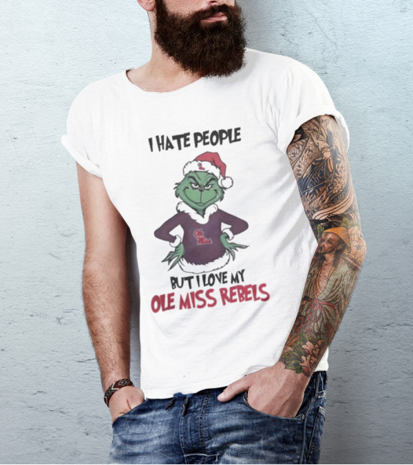I Hate People But I Love My Ole Miss Rebels Grinch Christmas Football Fan T-Shirt