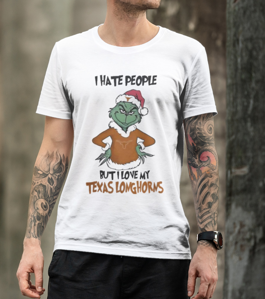 I Hate People But I Love My Texas Longhorns Grinch Christmas T-Shirt