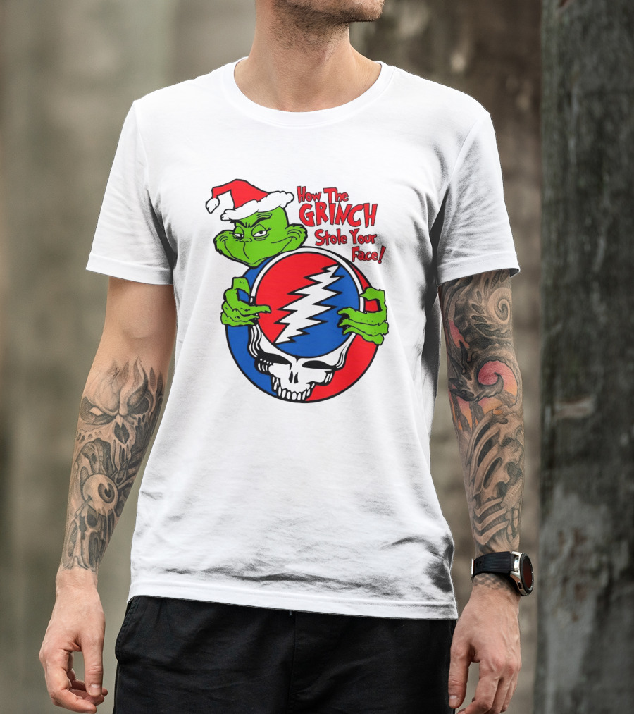 How The Grinch Stole Your Face Grateful Dead Christmas T-Shirt