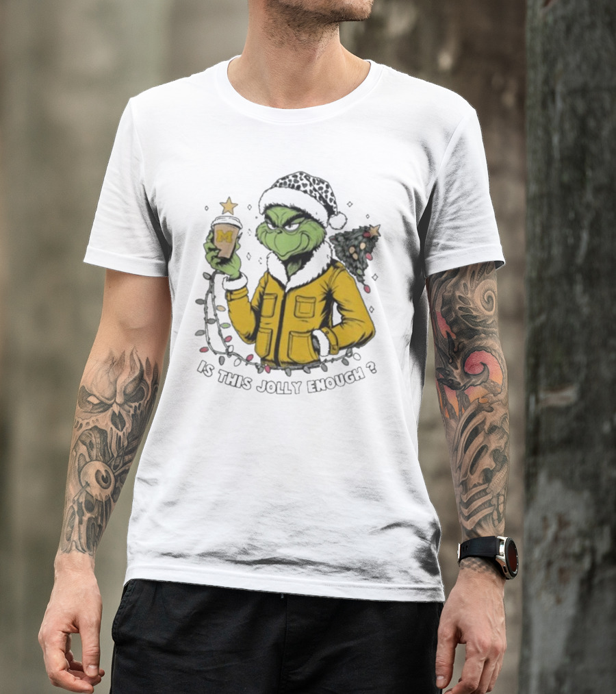Michigan Wolverines Grinch Christmas Jolly Enough? T-Shirt