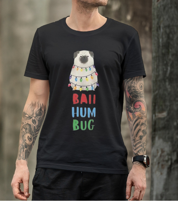 Vito The Pug Wrapped In Christmas Lights Bah Hum Bug T-Shirt
