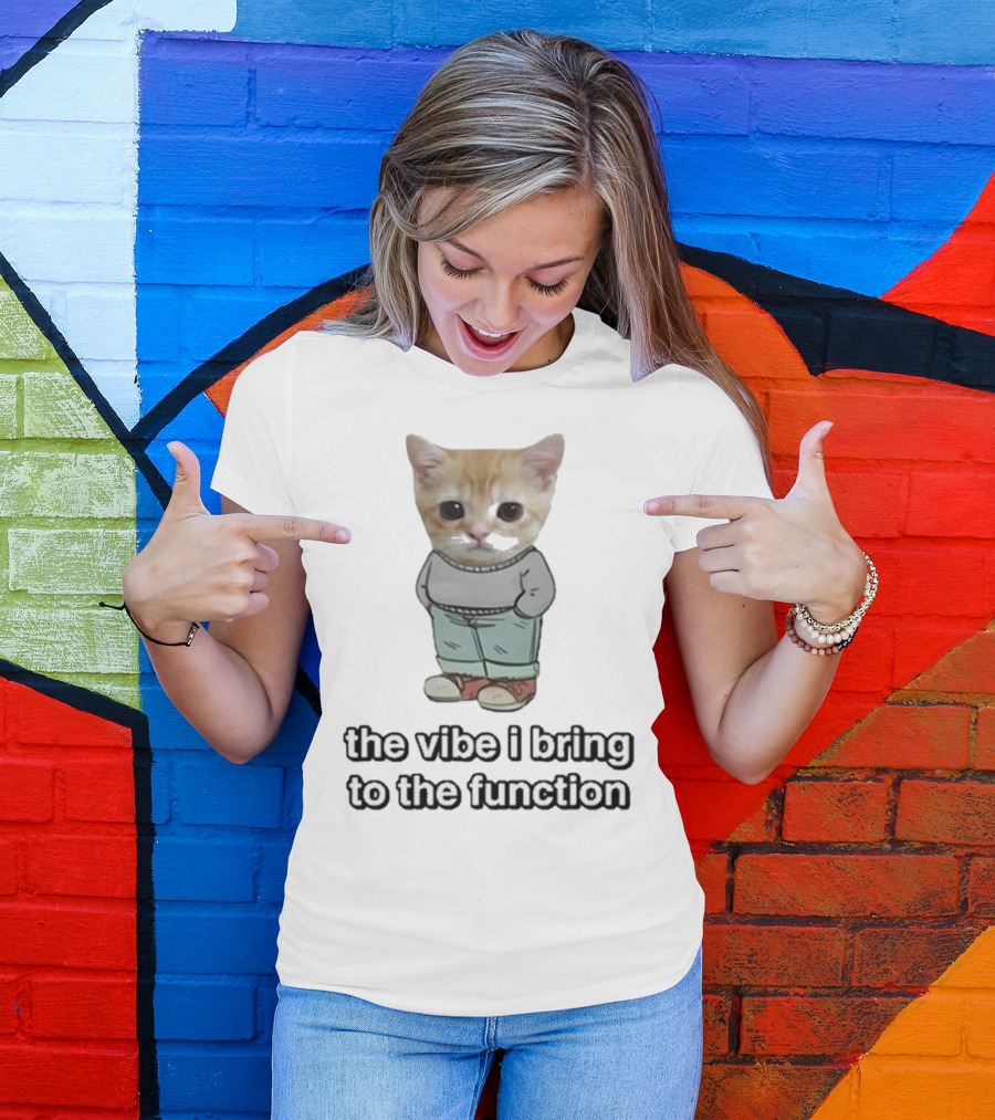 Chill Cat The Vibe I Bring To The Function Cute Kitten With Pants T-Shirt