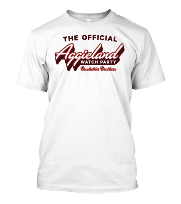 The Official Aggieland Watch Party Brookshire Brothers T-Shirt