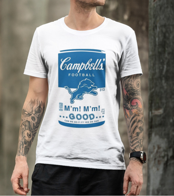 Campbell's Football Detroit Lions M'm M'm Good Can We Do It Yes We Dan T-Shirt