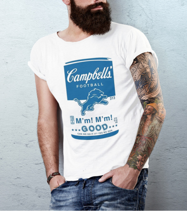 Campbell's Football Detroit Lions M'm M'm Good Can We Do It Yes We Dan T-Shirt