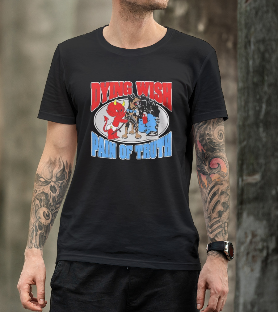 Dying Wish Pain Of Truth Devil And Dog Confrontation T-Shirt