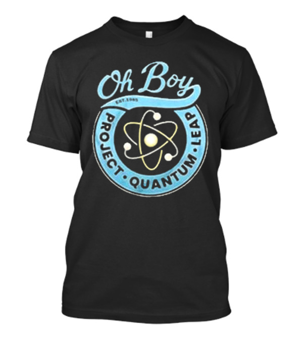 Oh Boy Project Quantum Leap Est. 1989 T-Shirt