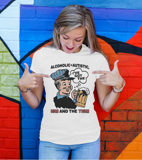 Alcoholic + Autistic I've Got The ISM And The TISM Retro Comic Style Drink Mug T-Shirt