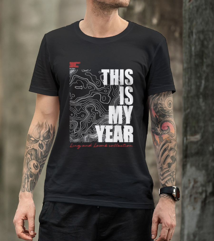 CONFIDENT COMMENT CODE THIS IS MY YEAR Ling And Lamb Collection T-Shirt