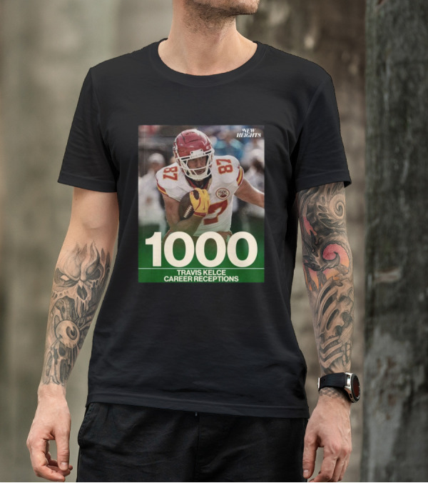 Travis Kelce 1000 Career Receptions New Heights T-Shirt