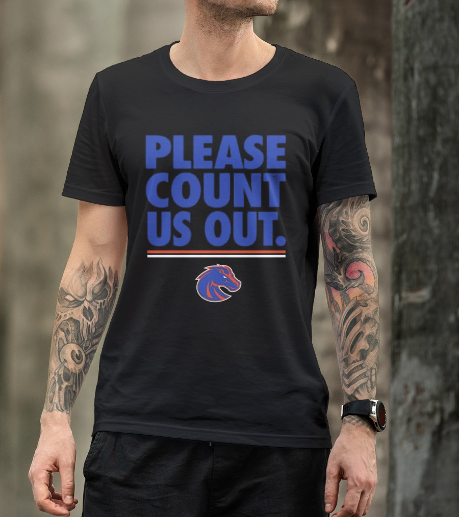 Kaden Anderson Please Count Us Out Boise State Broncos T-Shirt