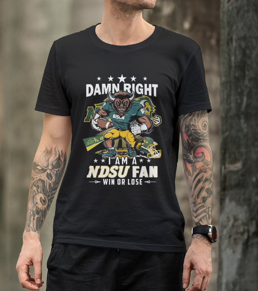 Damn Right I Am A NDSU Fan Win Or Lose Bison Mascot Football Helmets Sports Banner T-Shirt