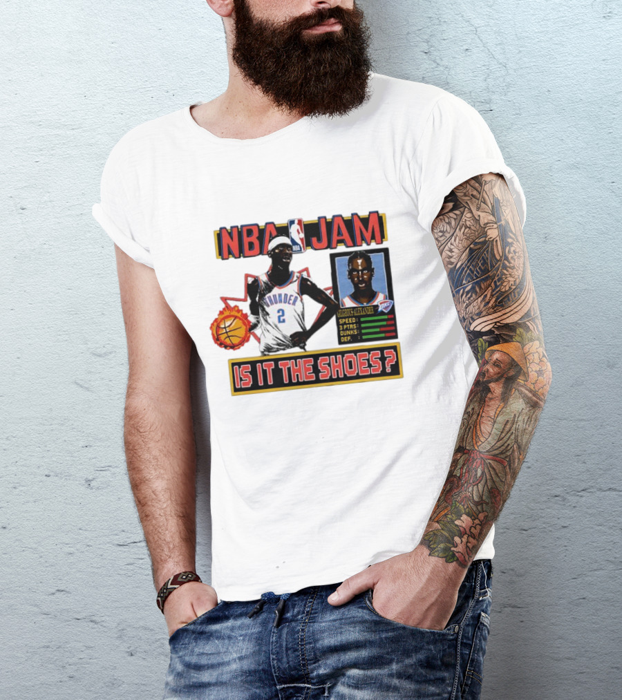 Shai Gilgeous-Alexander Oklahoma City Thunder NBA Jam Is It The Shoes Speed Points Dunks Defense T-Shirt