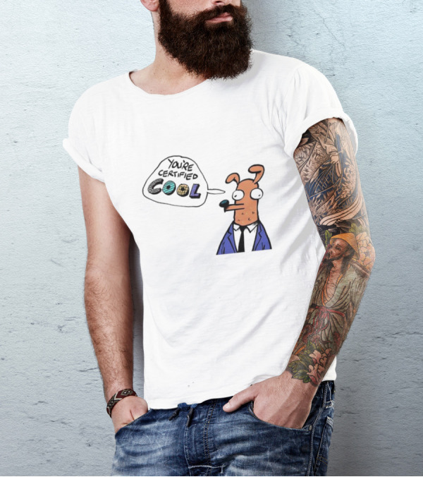 You're Certified Cool Stylized Cartoon Character With Sunglasses T-Shirt