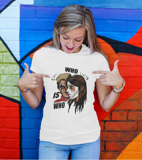 Danyil Who Lucio Who Is Who Danyil Lucio T-Shirt