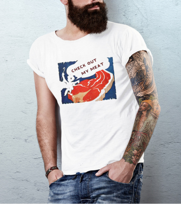 Vintage Check Out My Meat Steak Illustration T-Shirt