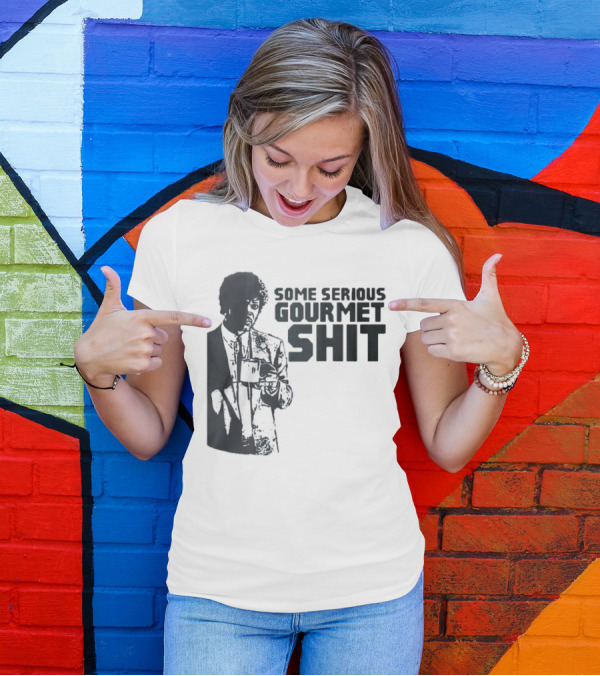 Pulp Fiction Some Serious Gourmet Shit T-Shirt