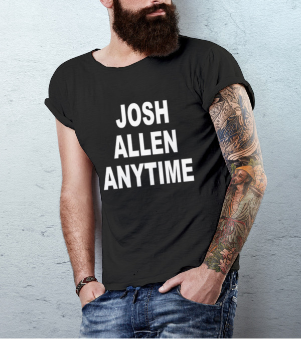 Josh Allen Anytime T-Shirt