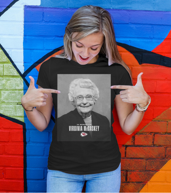 Kansas City Chiefs Virginia McCaskey In Memoriam Incredible Legacy Matriarch T-Shirt