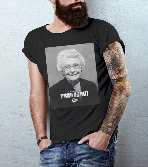 Kansas City Chiefs Virginia McCaskey In Memoriam Incredible Legacy Matriarch T-Shirt