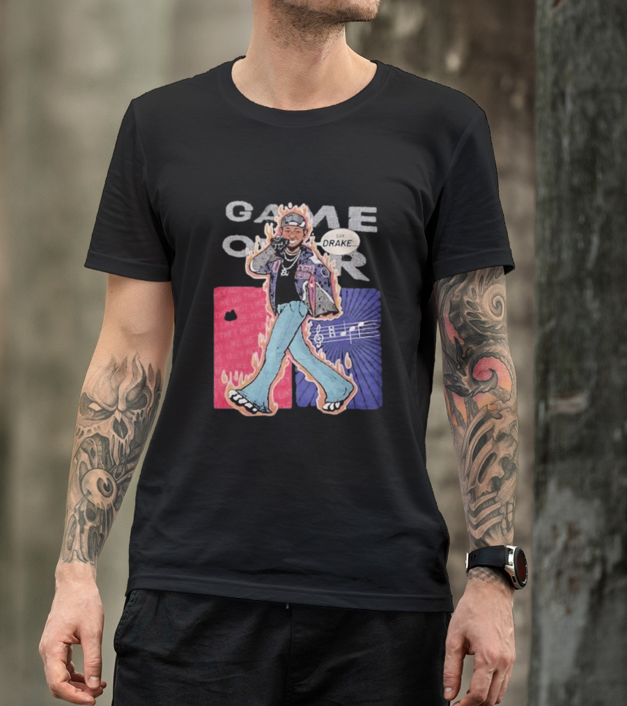 Game Over Say Drake 2025 Flame Background T-Shirt