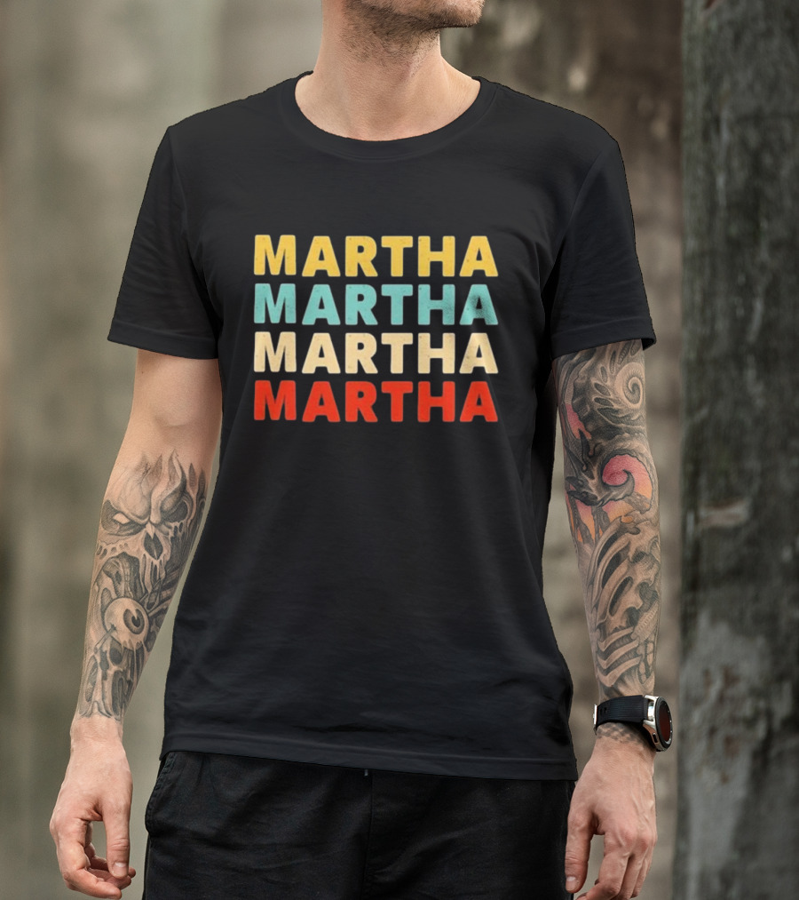 Martha Martha Martha Martha Text Graphic Colorful Block Letters T-Shirt