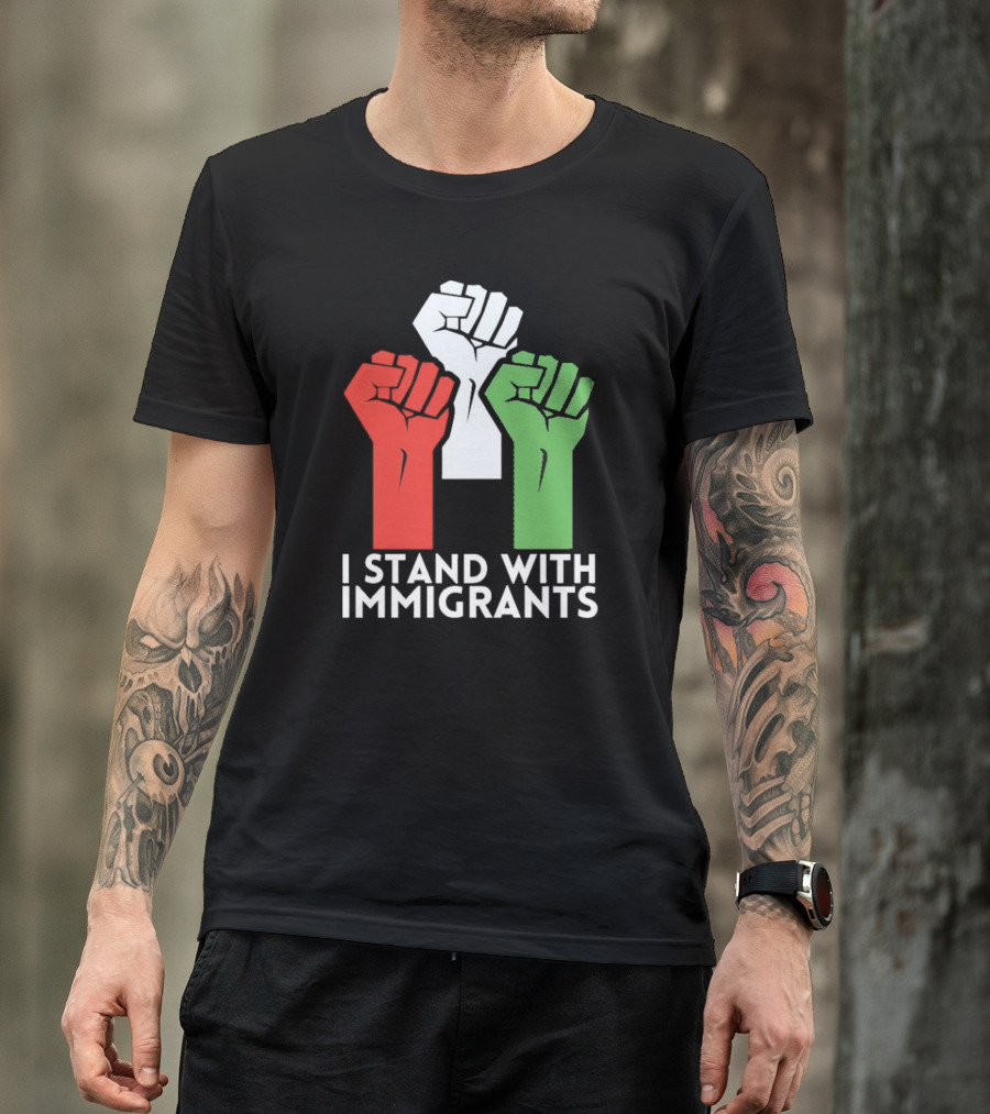 Mexican I Stand With Immigrants Fist Symbol T-Shirt