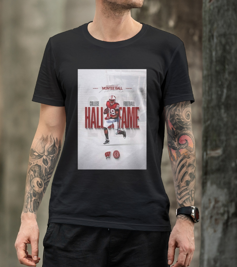 Montee Ball Induction Class Of 2025 College Football Hall Of Fame Wisconsin Badgers Running Back T-Shirt