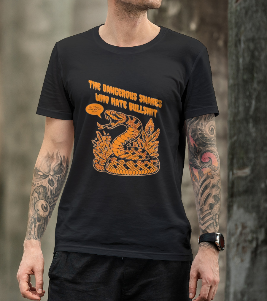 The Dangerous Snakes Who Hate Bullshit Fierce Orange Snake Illustration T-Shirt