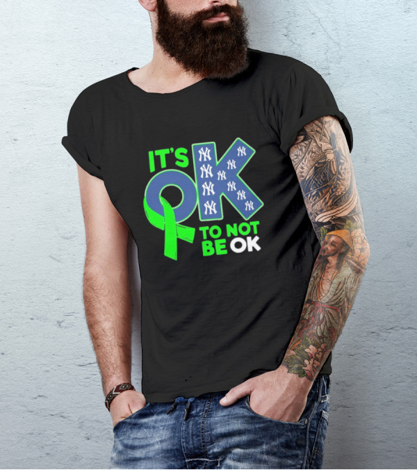 New York Yankees It's OK To Not Be OK Mental Health Awareness Ribbon T-Shirt