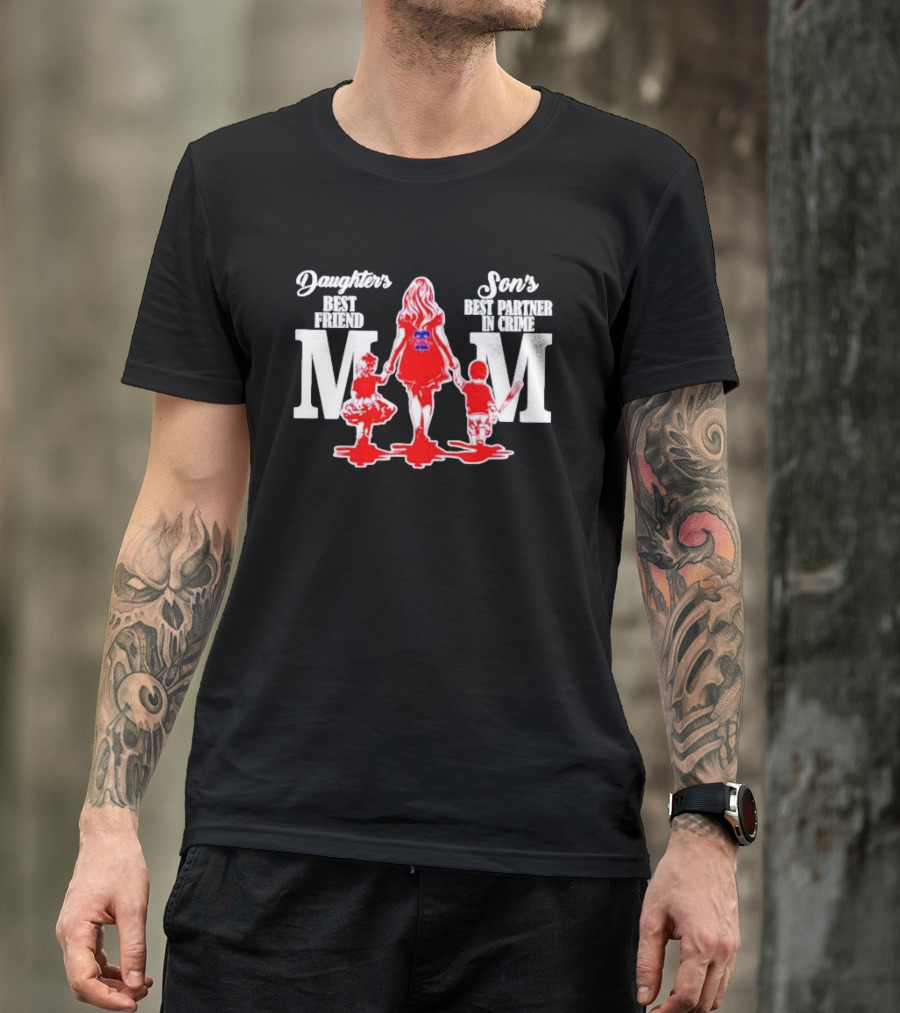 Philadelphia Phillies Mom Daughters Best Friend Sons Best Partner In Crime T-Shirt