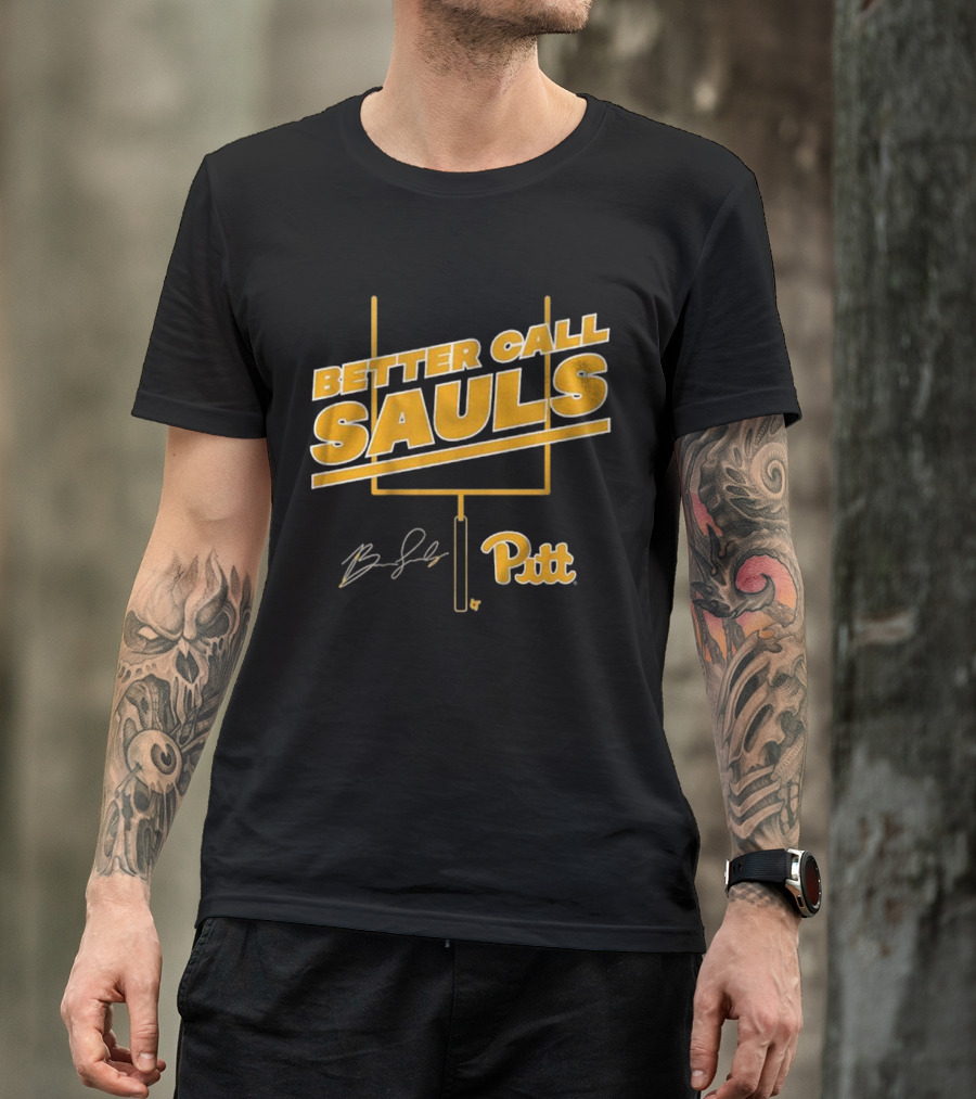 Pitt Football Better Call Sauls Ben Sauls Signature Goalpost T-Shirt