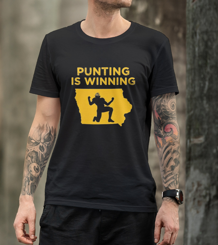 Punting Is Winning Iowa Football Enthusiast T-Shirt